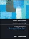 The Wiley Handbook of Anxiety Disorders (Wiley Clinical Psychology Handbooks) The Wiley Handbook of Anxiety Disorders (Wiley Clinical Psychology Handbooks)