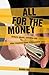All for the Money: Bribery, Cheats, Swindles and Other Monetary Fraud in Singapore