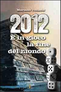 2012. È in gioco la fine del mondo (Paperback)
