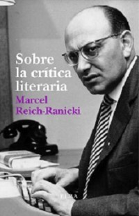 Portada de Sobre la crítica literaria, de Marcel Reich-Ranicki