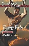 A SEAL's Secret by Tawny Weber