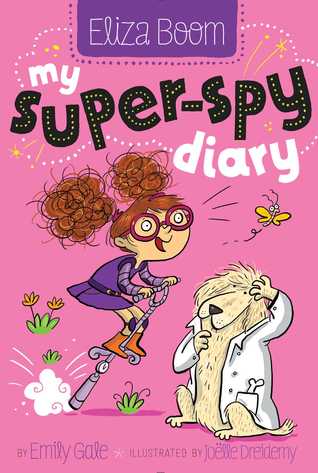 My Super-Spy Diary (Eliza Boom's Diary #2)