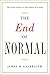 The End of Normal: The Great Crisis and the Future of Growth