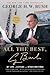 All the Best, George Bush by George H.W. Bush