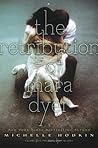 The Retribution of Mara Dyer by Michelle Hodkin The Retribution of Mara Dyer by Michelle Hodkin