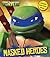Teenage Mutant Ninja Turtles Masked Heroes Book with Mask by Teenage Mutant Ninja Turtles