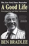 A Good Life by Ben Bradlee