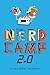 Nerd Camp 2.0 (Nerd Camp, #2)