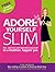 Adore Yourself Slim