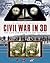 Smithsonian Civil War in 3D...