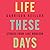 Life These Days by Garrison Keillor Life These Days by Garrison Keillor