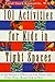 101 Activities for Kids in Tight Spaces: At the Doctor's Office, on Car, Train, and Plane Trips, Home Sick in Bed . . .