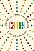 Candy: A Century of Panic a...