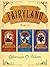 The Fairyland Series #1-3