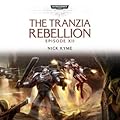 The Tranzia Rebellion - Episode XII