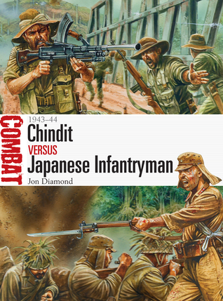 Chindit vs Japanese Infantryman – 1943–44 (Paperback)