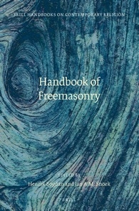 Handbook of Freemasonry (Brill Handbooks on Contemporary Religion, 8)