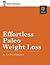 Effortless Paleo Weight Loss