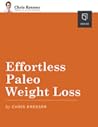 Effortless Paleo Weight Loss Effortless Paleo Weight Loss