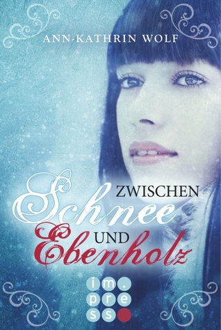 Zwischen Schnee und Ebenholz (Die Märchenherz-Reihe, #1)