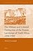 The Military and Colonial Destruction of the Roman Landscape of North Africa, 1830-1900 (History of Warfare, 98)
