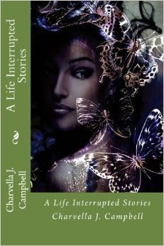 A Life Interrupted Stories (Paperback)