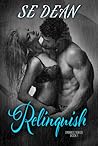 Relinquish (Embrace Series, #1) Relinquish (Embrace Series, #1)