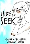 Hide & Seek by Mariana Thorn