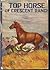 Top Horse of Crescent Ranch by Howard L. Hastings Top Horse of Crescent Ranch by Howard L. Hastings