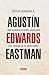 Agustín Edwards Eastman. Un...