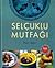 Selçuklu Mutfağı by M. Ömür Akkor