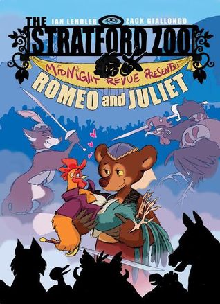 The Stratford Zoo Midnight Revue Presents Romeo and Juliet (Stratford Zoo Midnight Revue, #2)