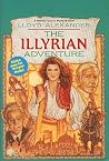 The Illyrian Adventure by Lloyd Alexander