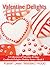 Valentine Delights Cookbook: A Collection of Valentine Recipes