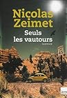 Seuls les vautours by Nicolas Zeimet