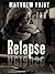Relapse by Matthew Faist