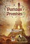 Parisian Promises by Cecilia Velástegui