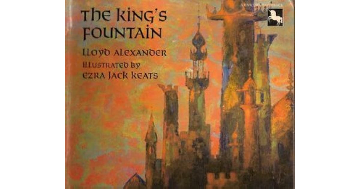 The King's Fountain by Lloyd Alexander