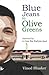 Blue Jeans to Olive Greens by Vinod Bhasker