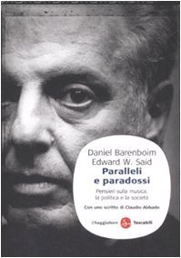 Paralleli e paradossi. Pensieri sulla musica la politica e la (Paperback)