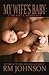My Wife's Baby: I Am Not A ...