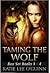 Taming the Wolf Series by Katie Lee O'Guinn Taming the Wolf Series by Katie Lee O'Guinn