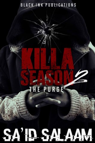 Killa Season 2: The Purge (Chronicles of a Killer)