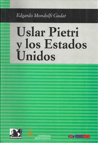Uslar Pietri y los Estados Unidos