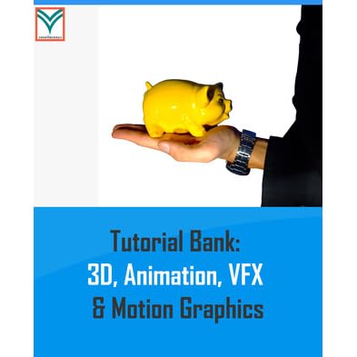Free Ebook Tutorial Bank 3d Animation Vfx And Motion Graphics By Voxellaceous Creative Team