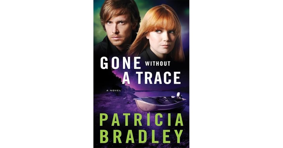 Gone Without A Trace Logan Point 3 By Patricia Bradley