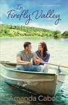 In Firefly Valley by Amanda Cabot In Firefly Valley by Amanda Cabot
