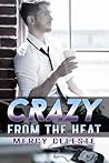Crazy From the Heat by Mercy Celeste