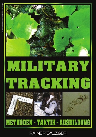 Military Tracking: Methoden - Taktik - Ausbildung