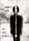 Za pięć rewolta by Dawid Kain